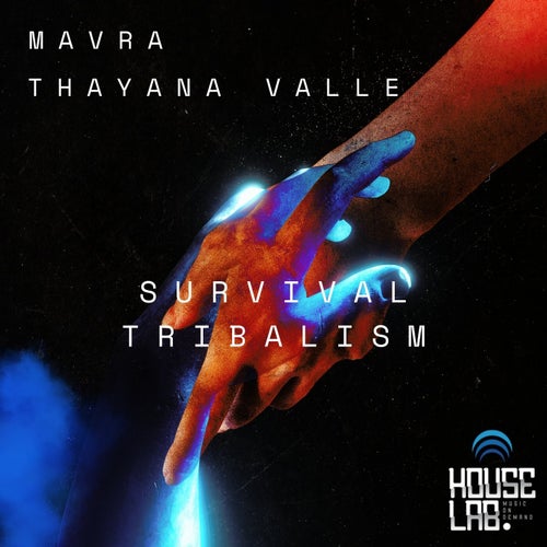 Mavra, Thayana Valle - Survival: Tribalism [HLR063]